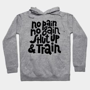 No Pain, No Gain - Gym Workout & Fitness Motivation Typography Hoodie